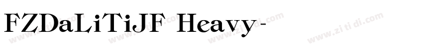 FZDaLiTiJF Heavy字体转换